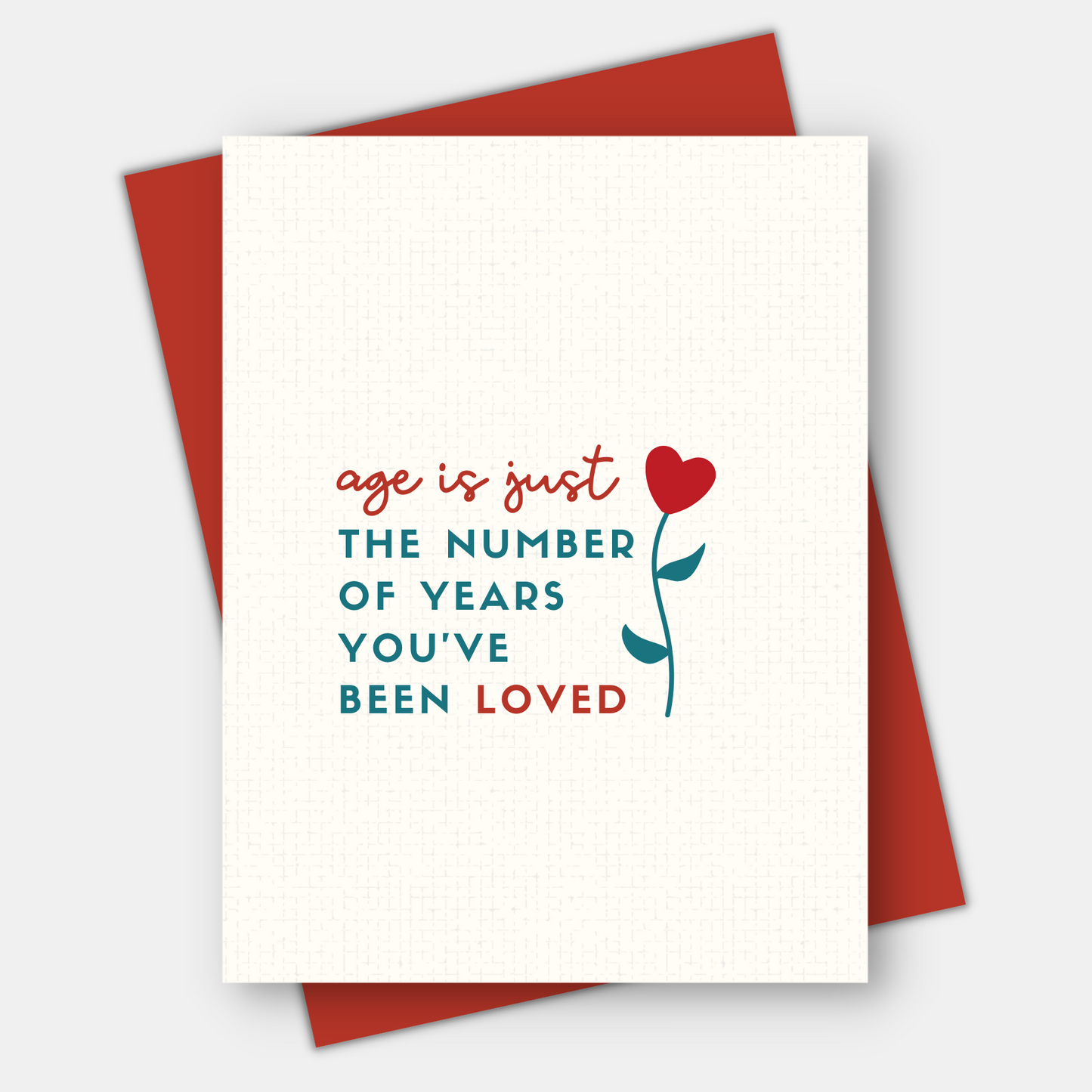 Age is Just the Number of Years, Age-Positive Birthday Card