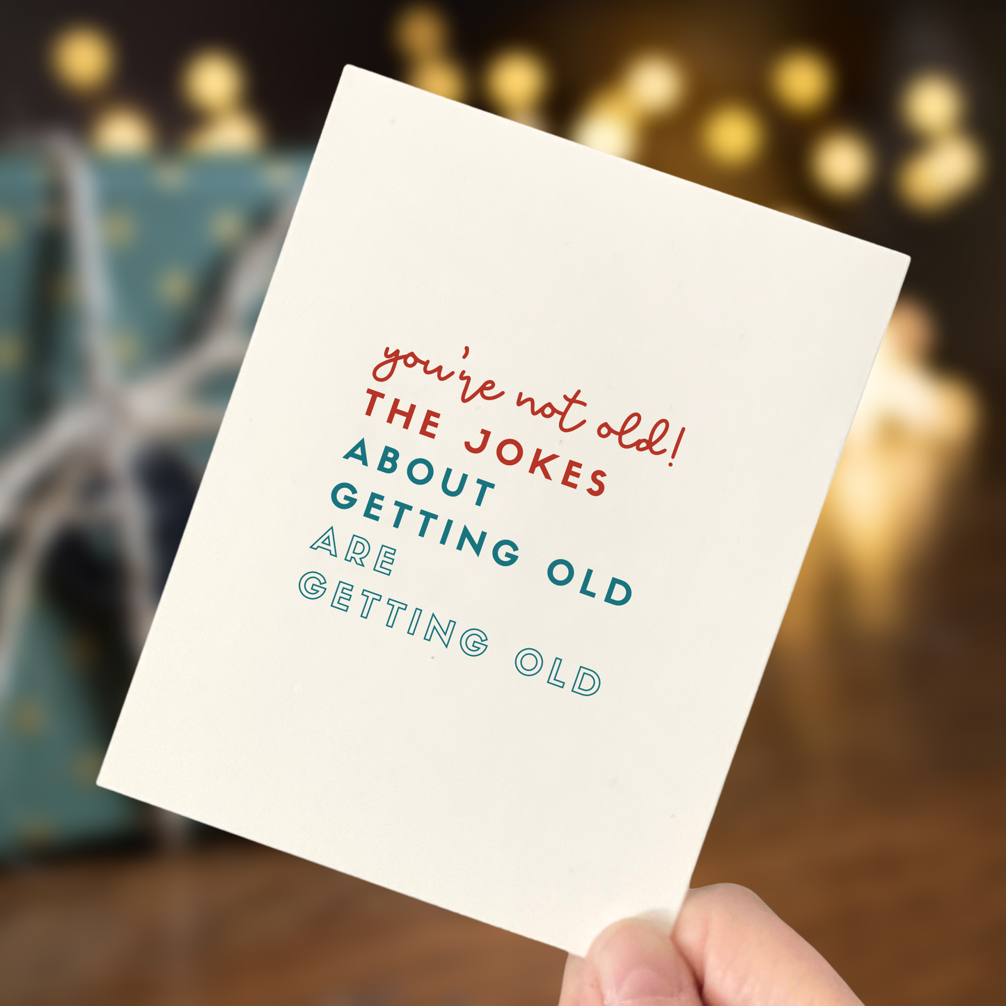 Jokes About Getting Old Are Getting Old, Age-Positive Birthday Card