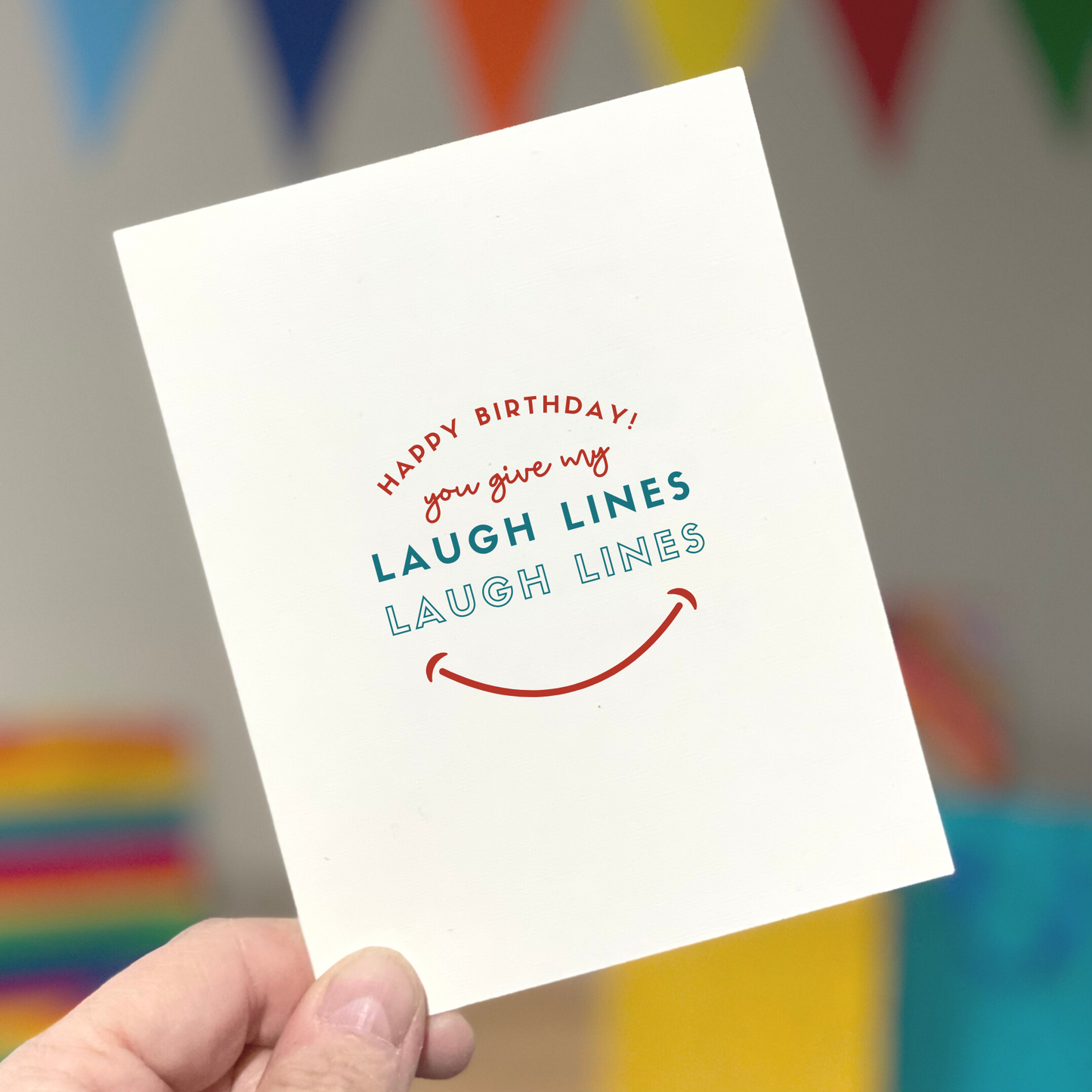 You Give My Laugh Lines, Laugh Lines, Age-Positive Birthday Card