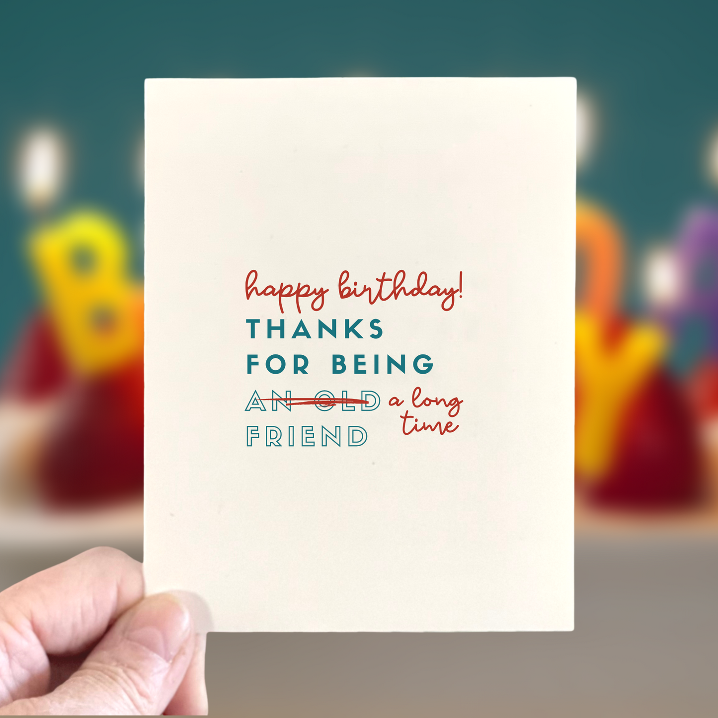 Thanks for Being a Long Time Friend, Age-Positive Birthday Card