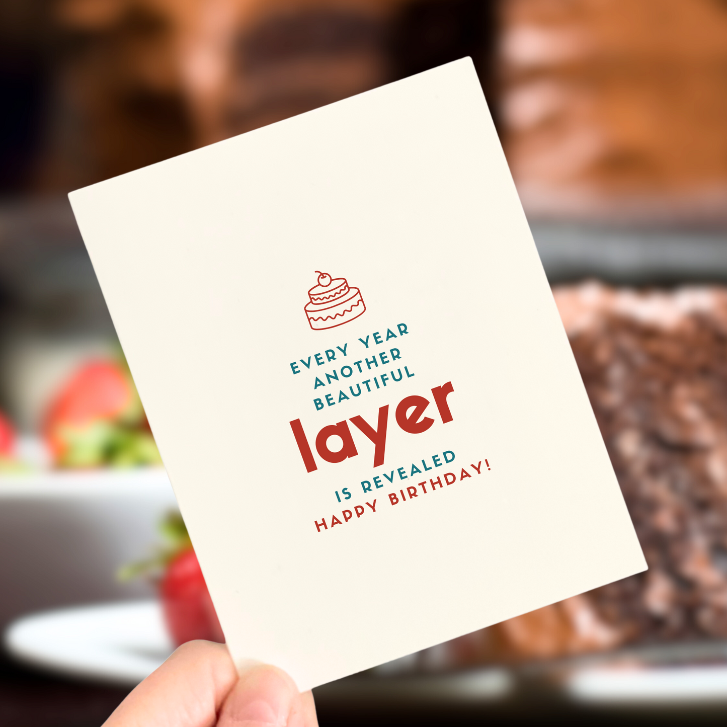 Every Year Another Layer is Revealed, Age-Positive Birthday Card