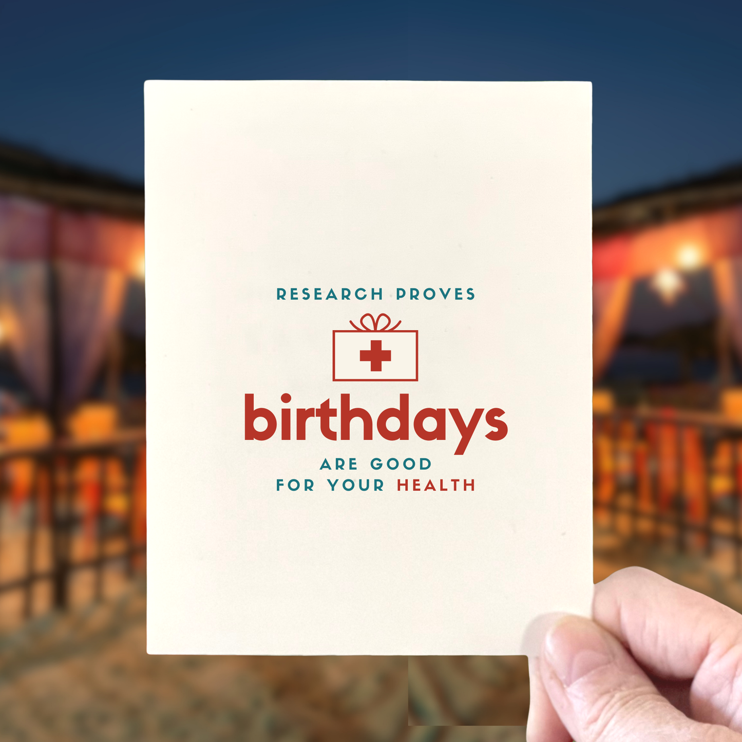 Birthdays are good for your health, Age-Positive Birthday Card