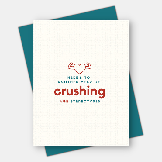 Crushing age stereotypes,  Age-Positive Birthday Card