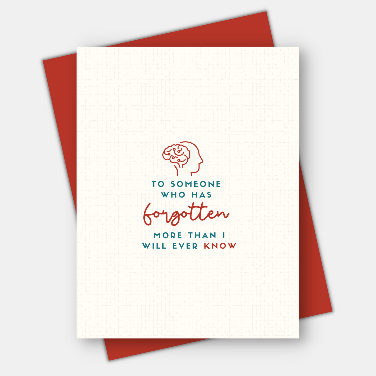 Forgotten More Than I Will Ever Know, Age-Positive Greeting Card