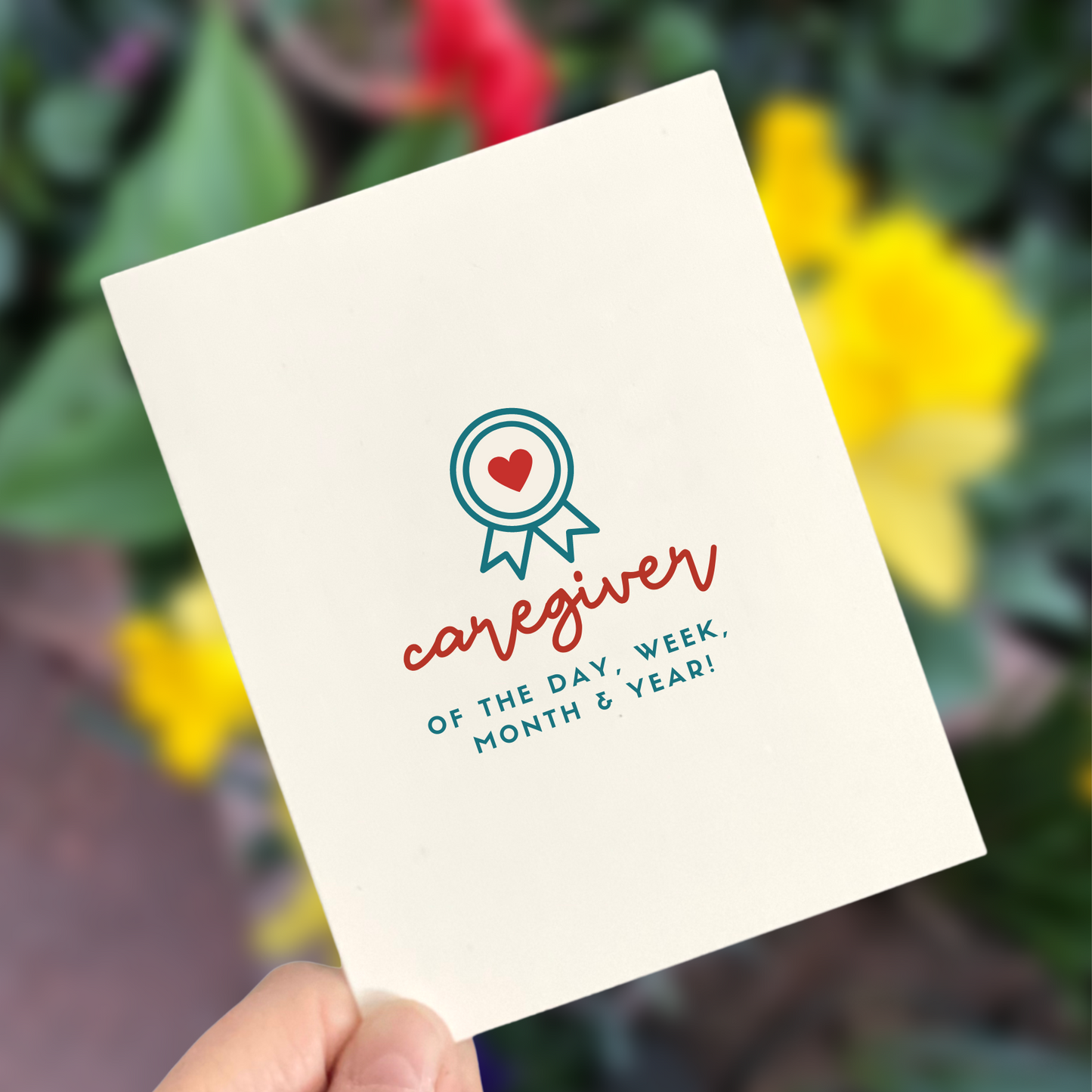 Caregiver of the Day, Week, Month and Year, Gratitude Card