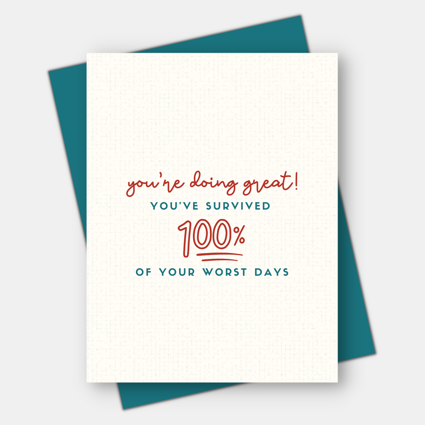 You've Survived Your Worst Days, Get Well Card