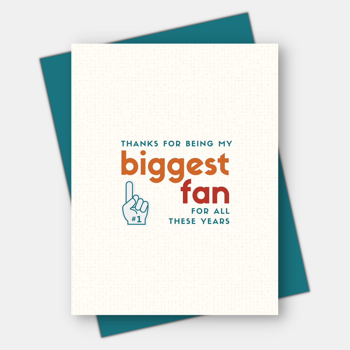 Thanks for Being My Biggest Fan, Love & Friendship Card