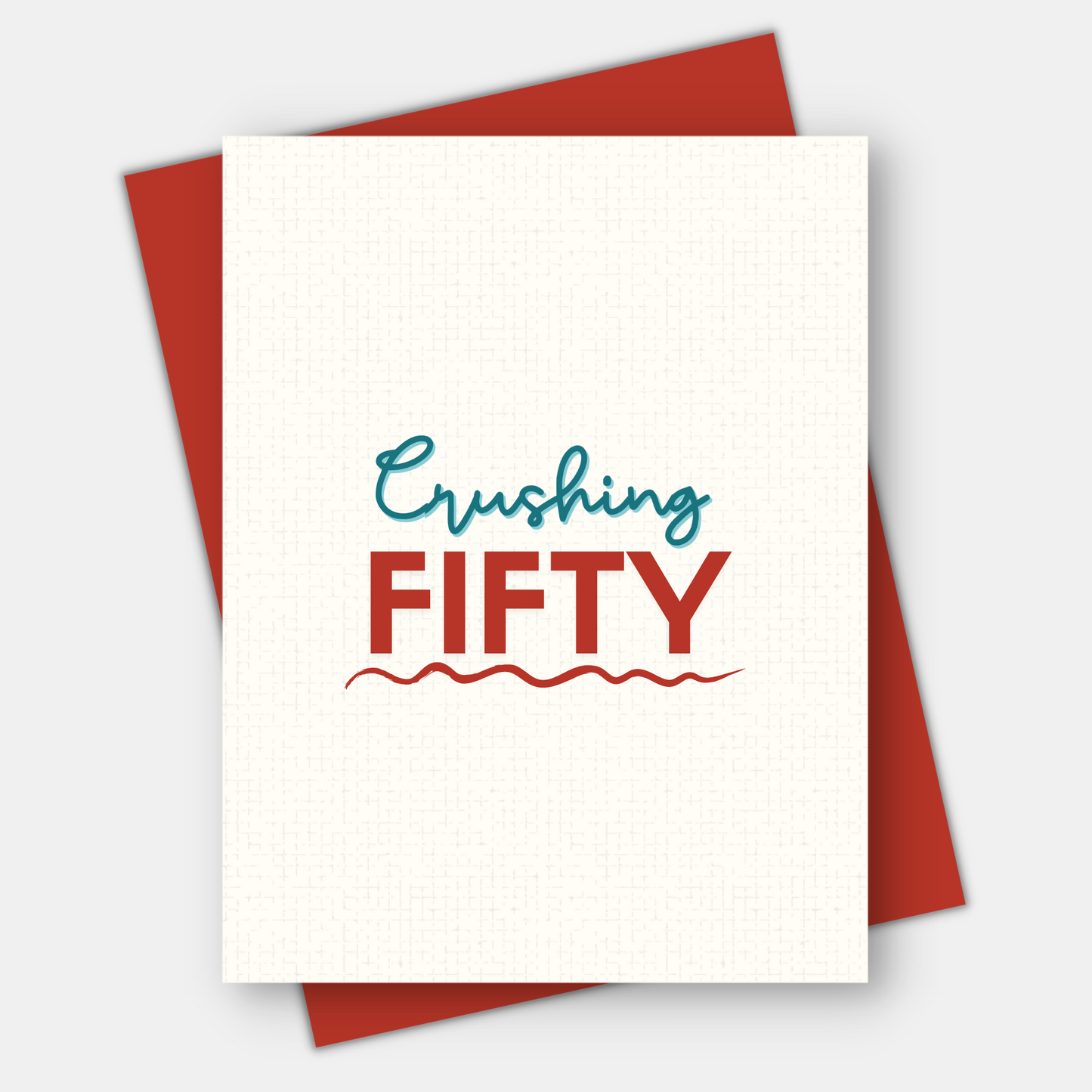 Crushing 50th, 60th, 70th, 80th, 90th, or 100th Birthday Card