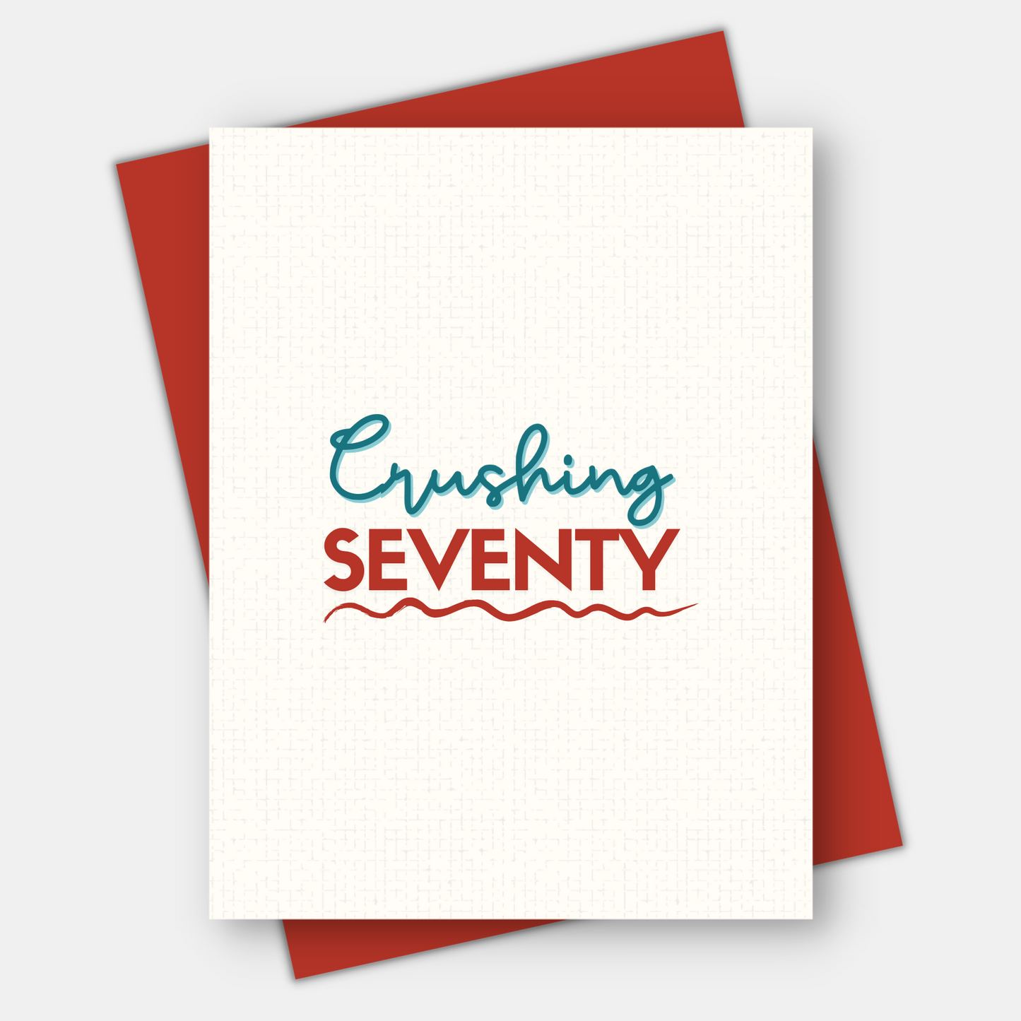 Crushing 50th, 60th, 70th, 80th, 90th, or 100th Birthday Card