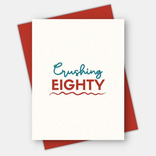 Crushing 50th, 60th, 70th, 80th, 90th, or 100th Birthday Card