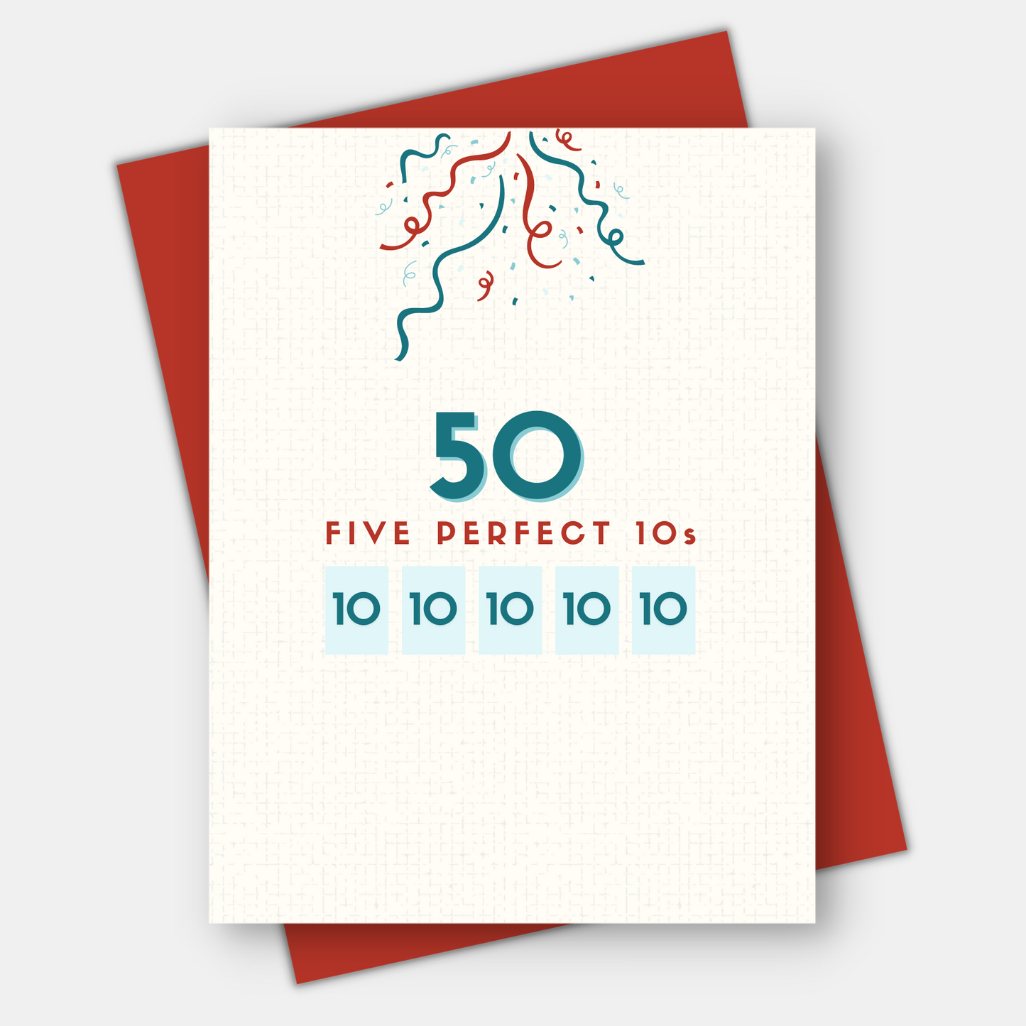 Think of 50 as five perfect 10's, available for 60, 70, 80, 90 or 100th birthday