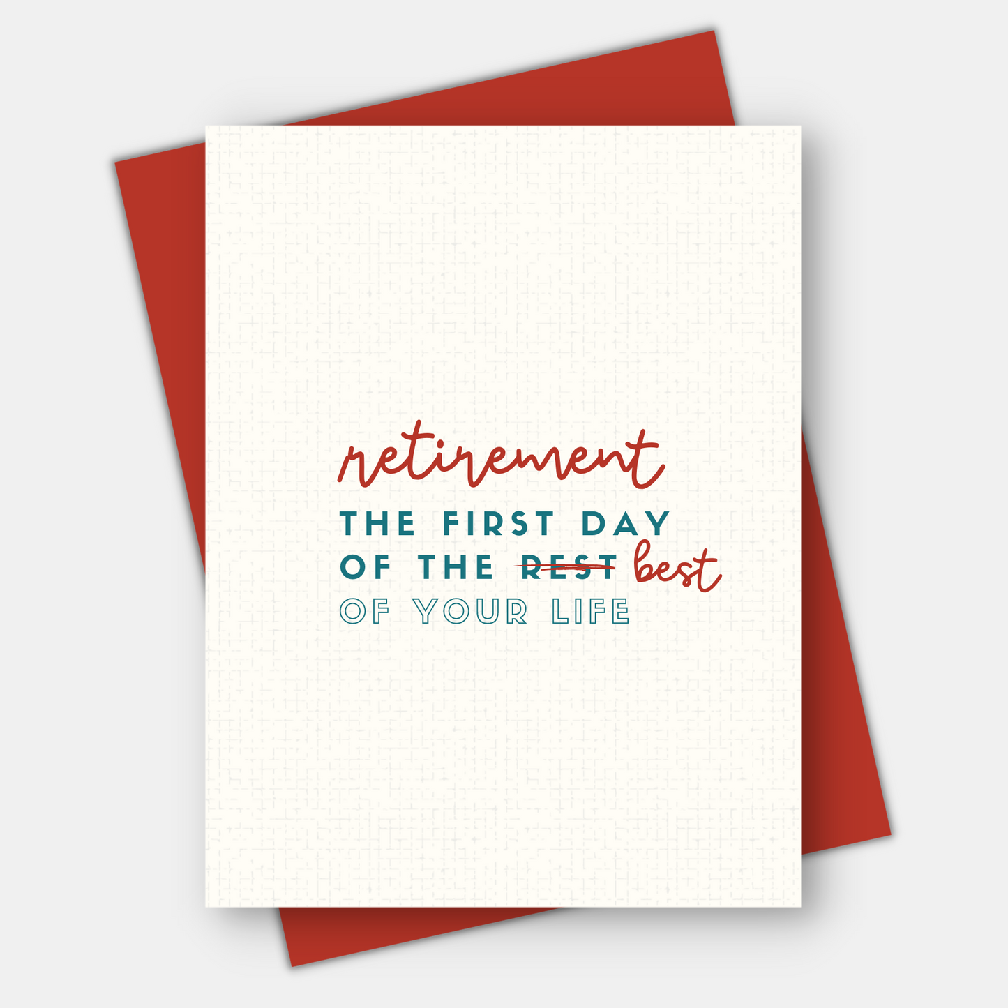 The First Day of the Best of Your Life, Retirement Card