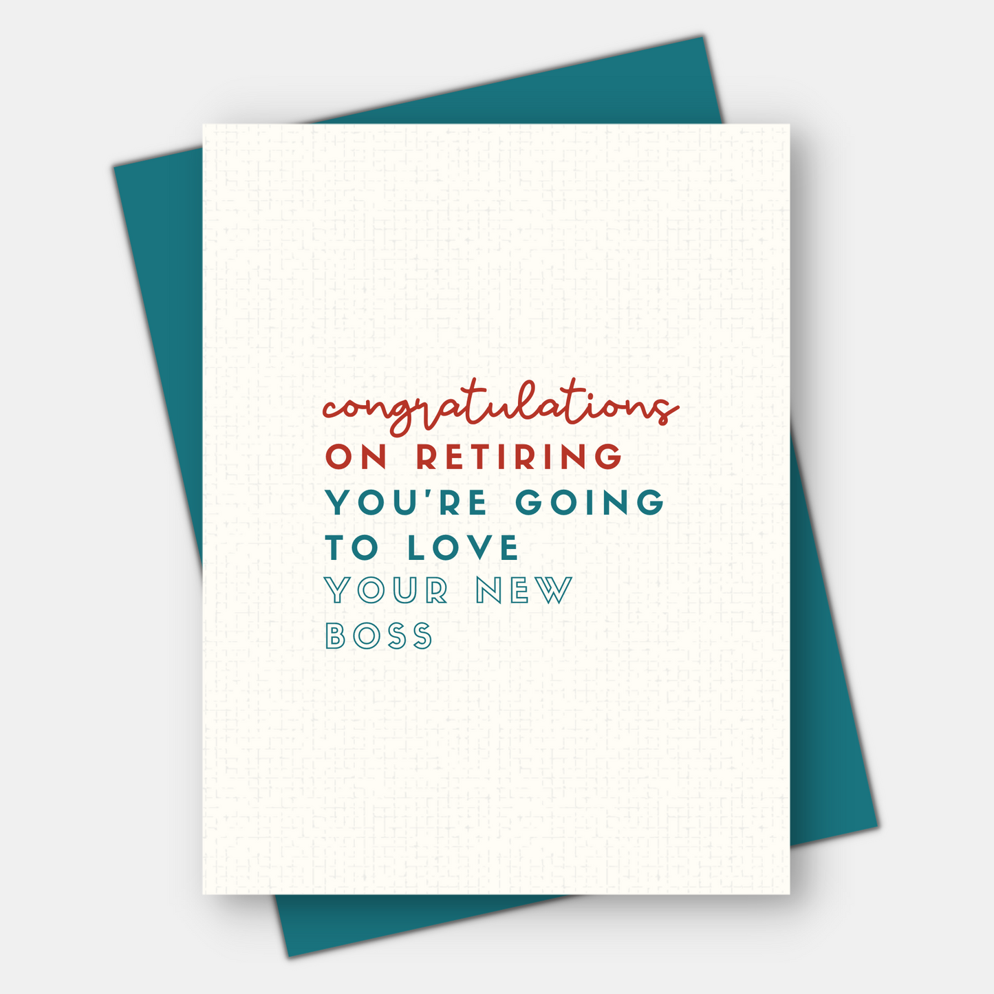 You're Going To Love Your New Boss, Retirement Card