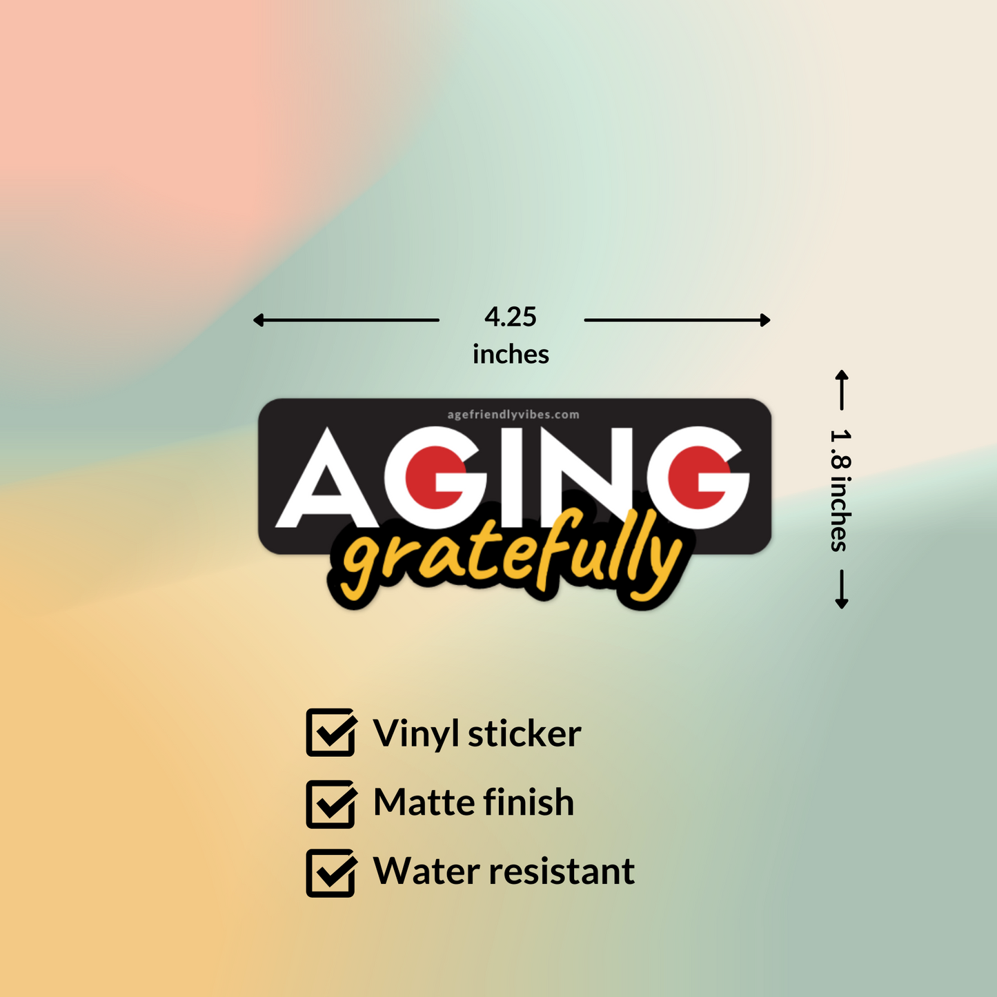 Aging Gratefully Vinyl Sticker