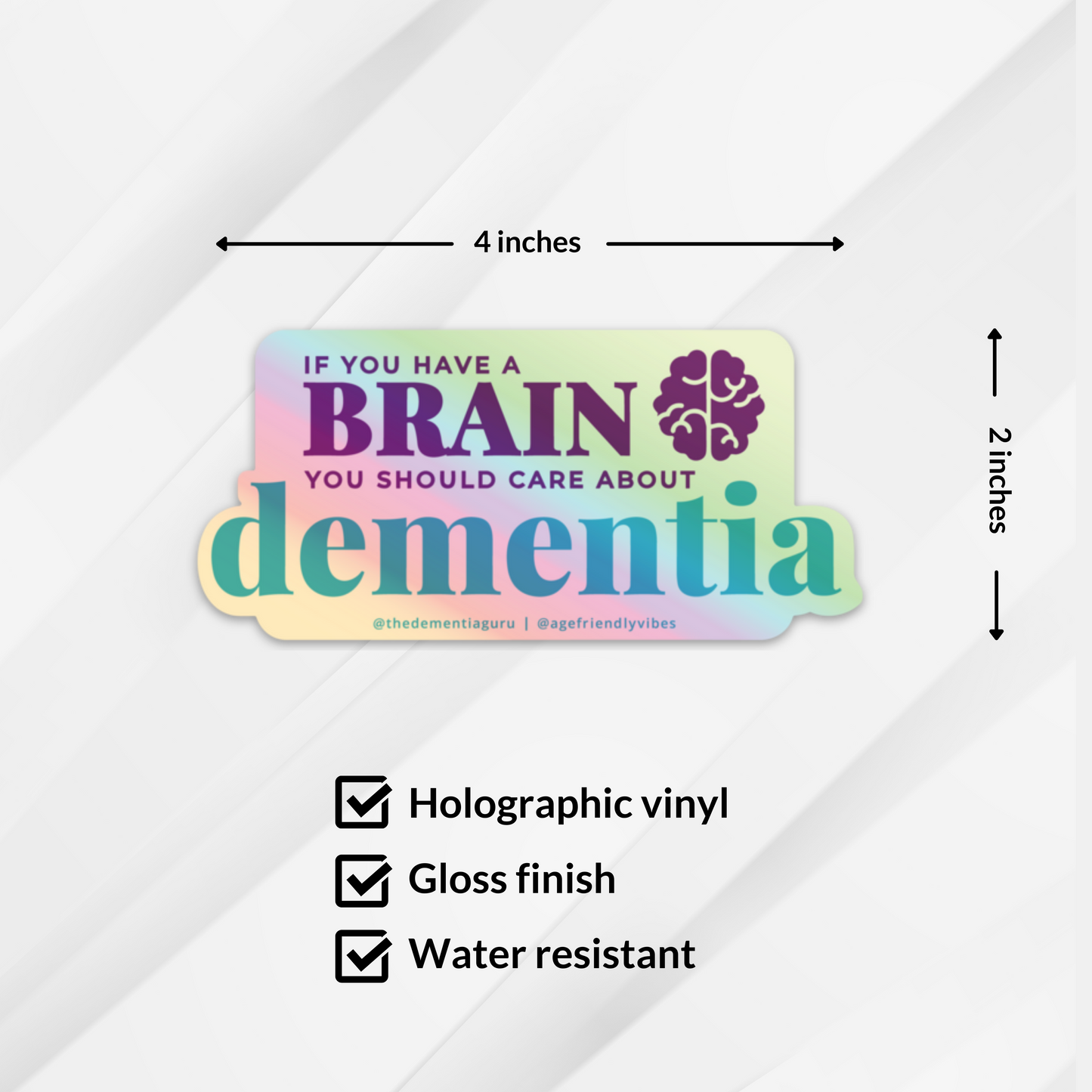 If you have a brain, you should care about Dementia - Holographic Sticker