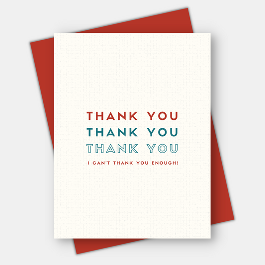 Thank You, I Can't Thank You Enough, Thank You Card