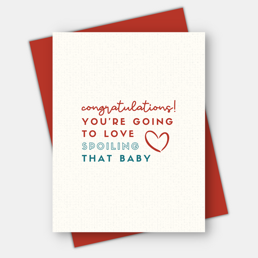 You're Going to Love Spoiling That Baby, Grandparent New Baby Card