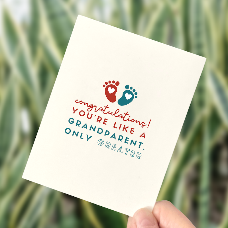 Like a Grandparent, Only Greater, Great Grandparent Card