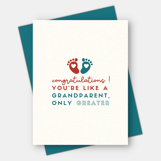 Like a Grandparent, Only Greater, Great Grandparent Card