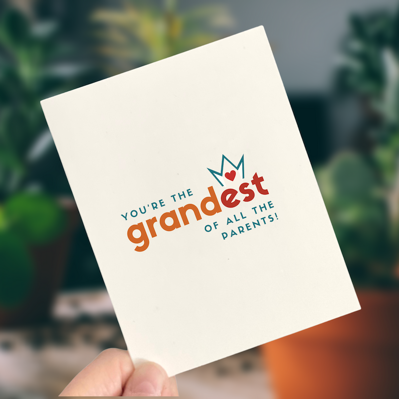 Grandest of all the parents, Birthday Card, Grandparent's Day Card