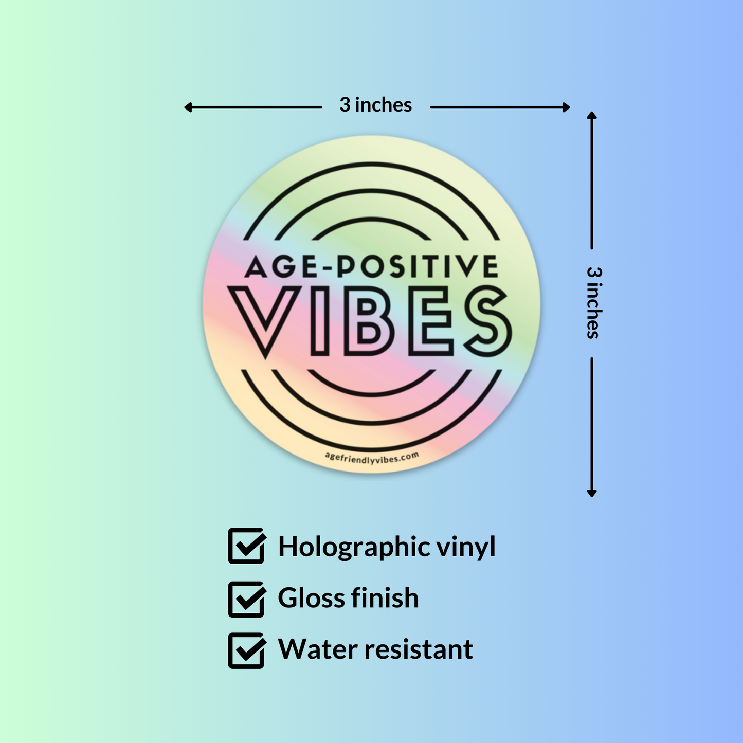 Age-Positive Vibes Holographic Sticker