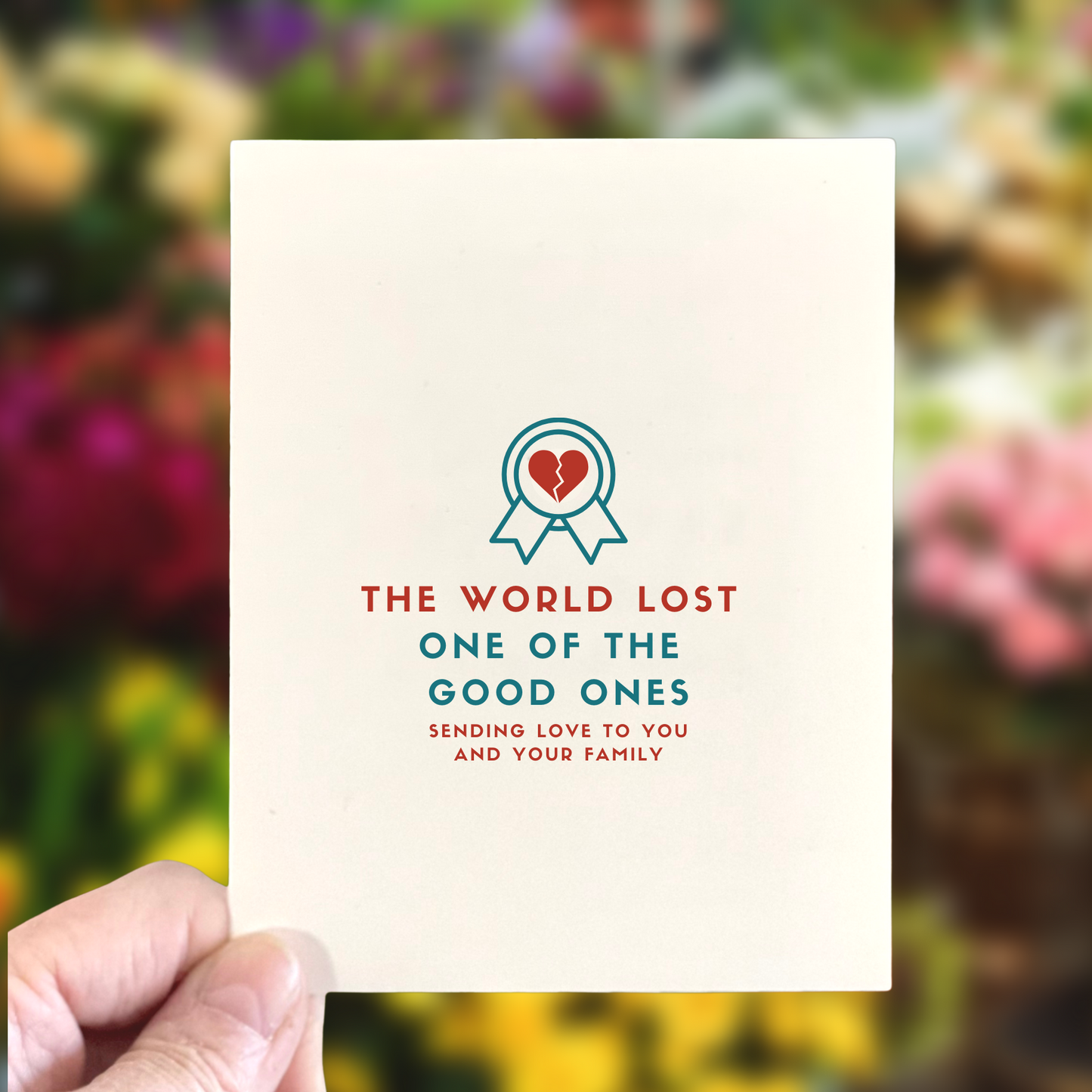 The World Lost One of the Good Ones, Sympathy Card