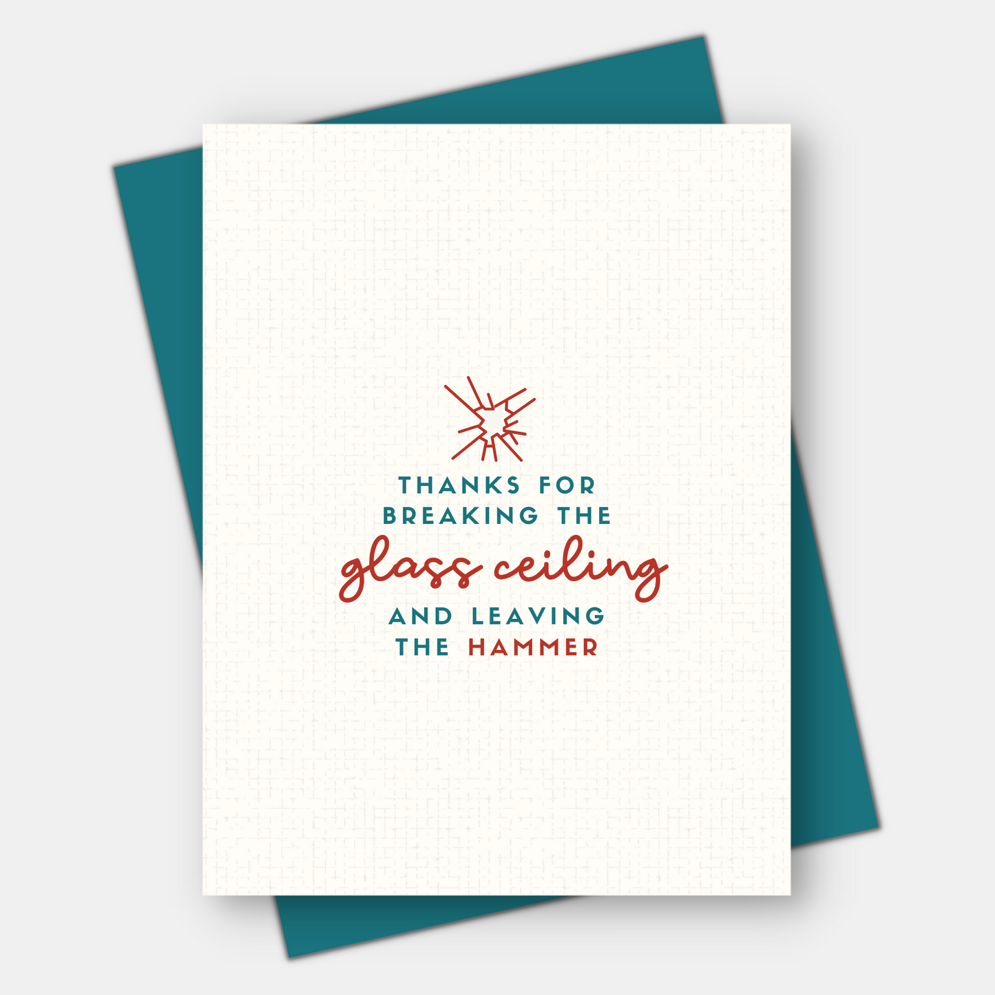Breaking the Glass Ceiling, Inspirational Greeting Card