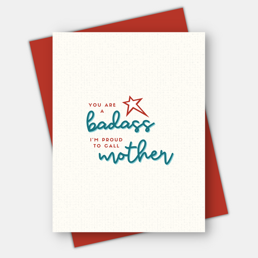 You're A Badass Mother, Inspirational Mother's Day Card