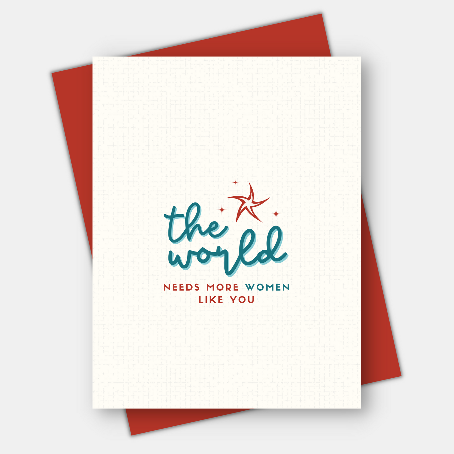 The world needs more women like you, Inspirational Mother's Day Card