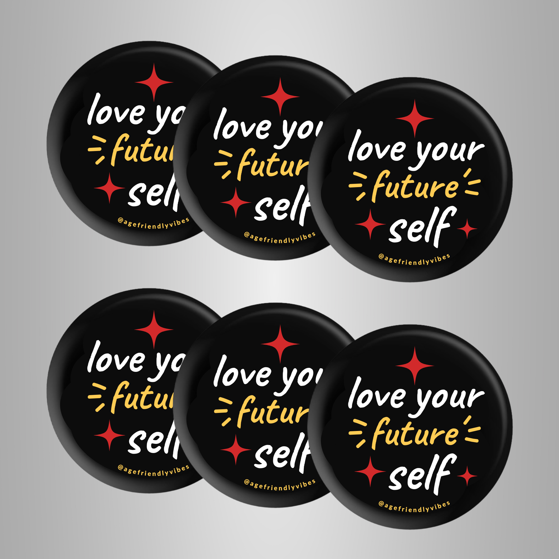 Love Your Future Self, Age-Positive Pin-Back Button – Age-Friendly
