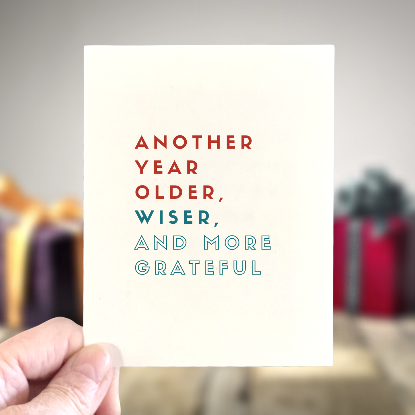 Another Year Older, Wiser, and More Grateful, Age-Positive Birthday Card