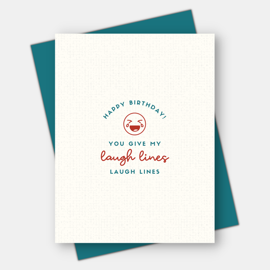 You Give My Laugh Lines, Laugh Lines, Age-Positive Birthday Card