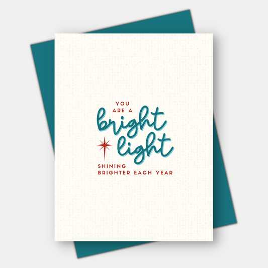 You Are a Bright Light - Age-positive Birthday Card