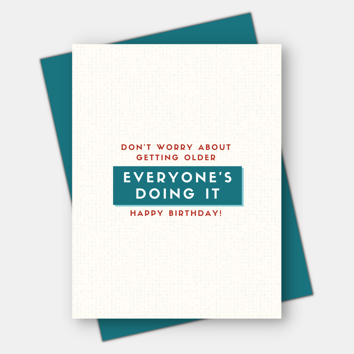 Don't Worry About Getting Older, Age-Positive Birthday Card