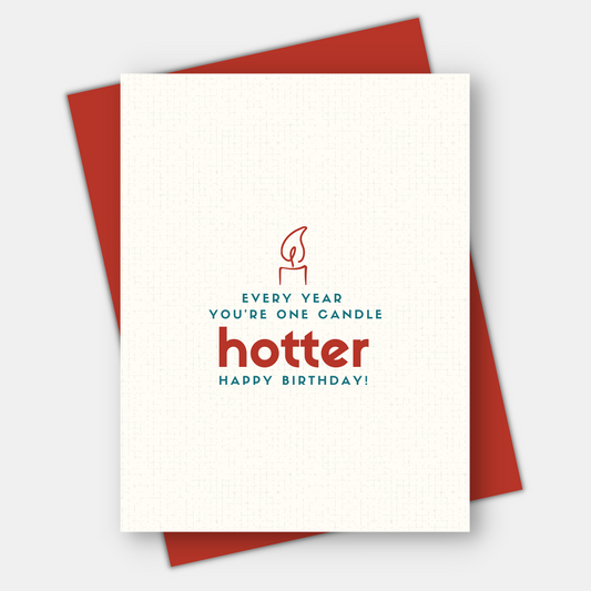 One Candle Hotter,  Age-Positive Birthday Card