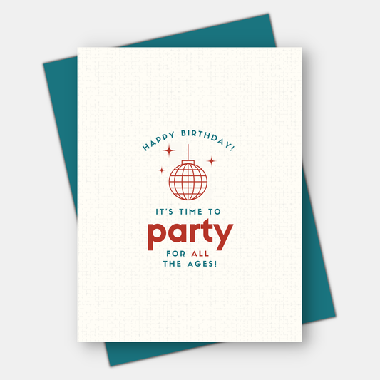 Party for the Ages,  Age-Positive Birthday Card