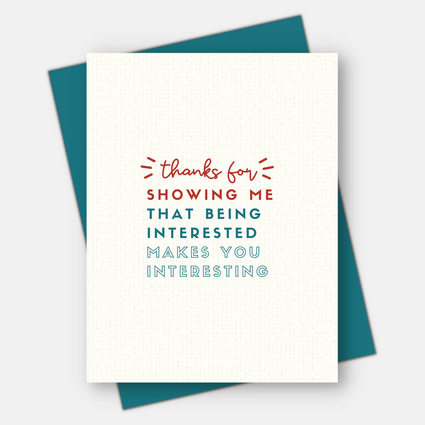 Being Interested Makes You Interesting, Gratitude Card
