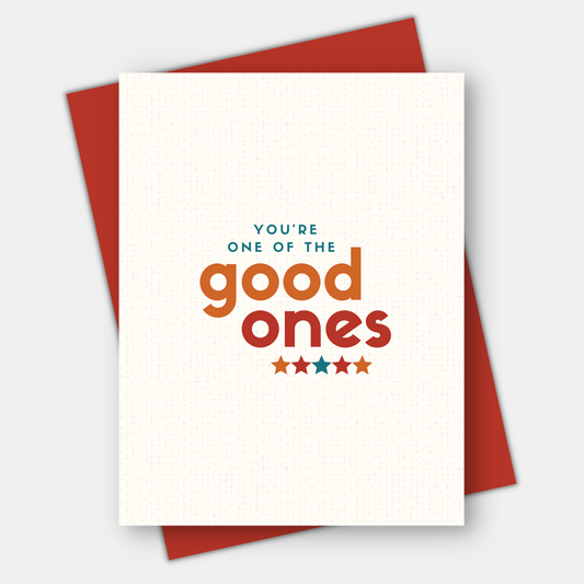 You're One of the Good Ones, Gratitude Card