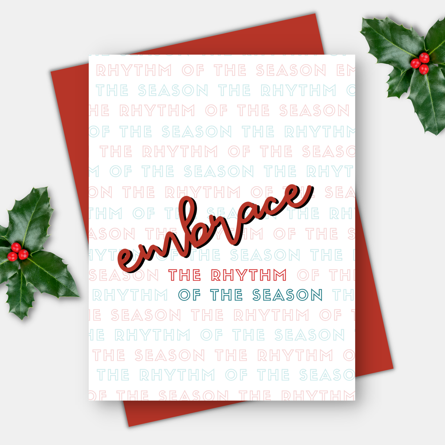 Embrace the Rhythm of the Season  - Holiday Card