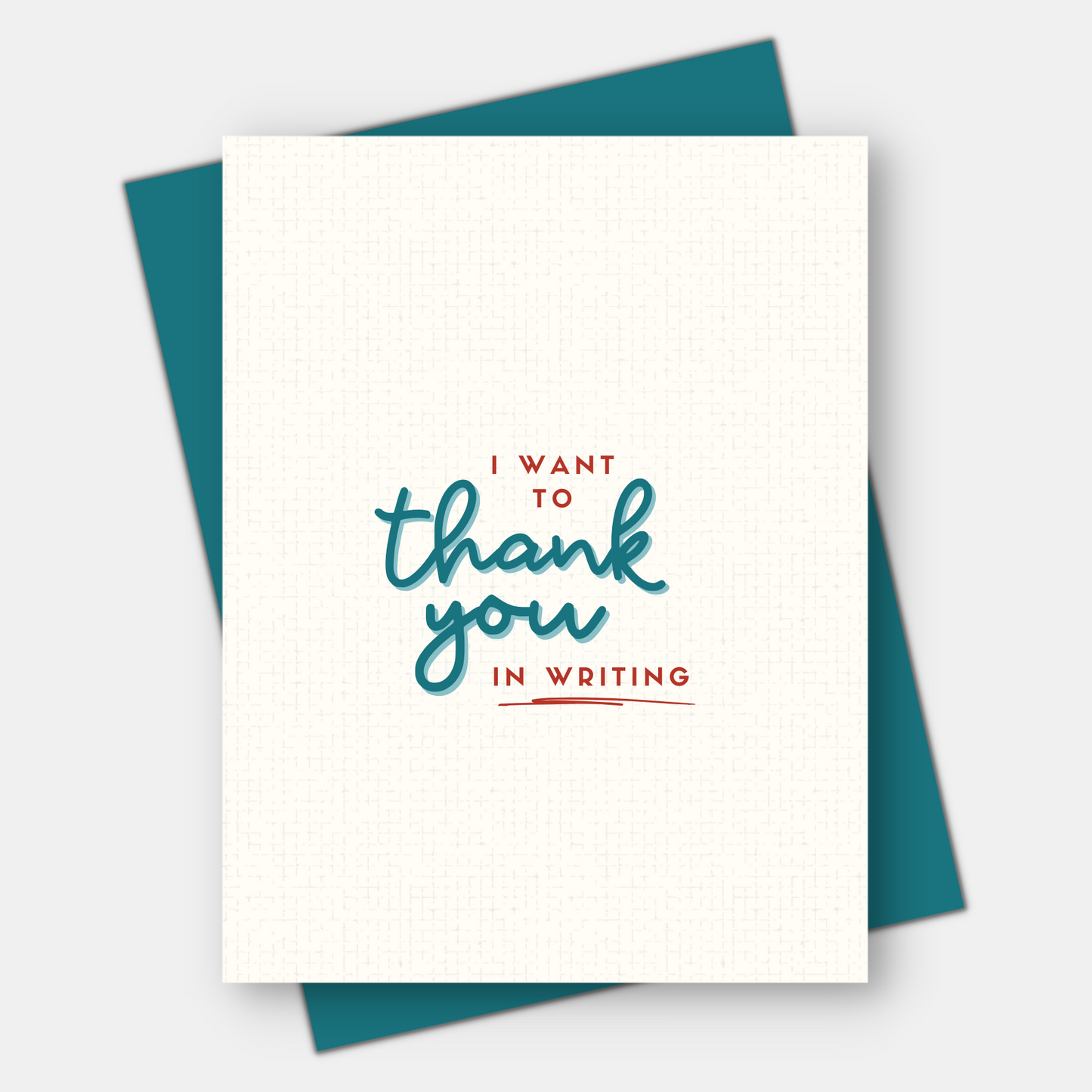 I Want to Thank You in Writing, Thank You Card