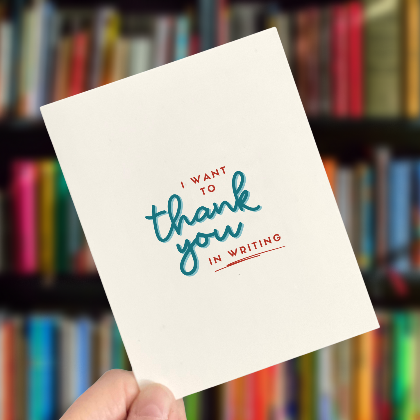 I Want to Thank You in Writing, Thank You Card