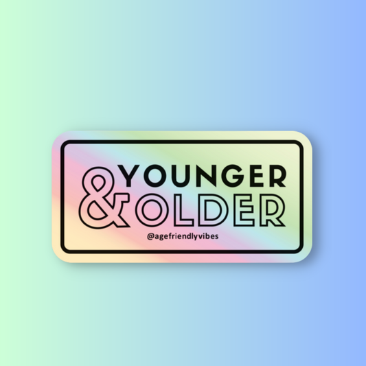 Younger & Older Holographic Sticker