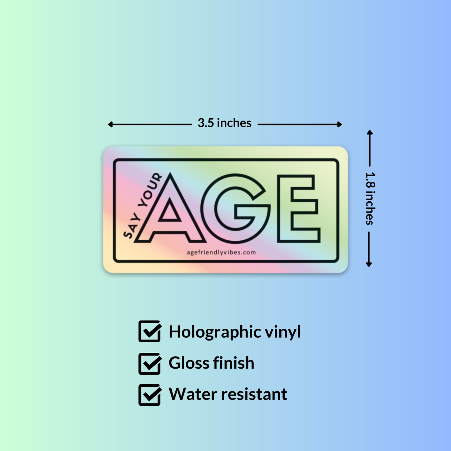Say Your Age Holographic Sticker