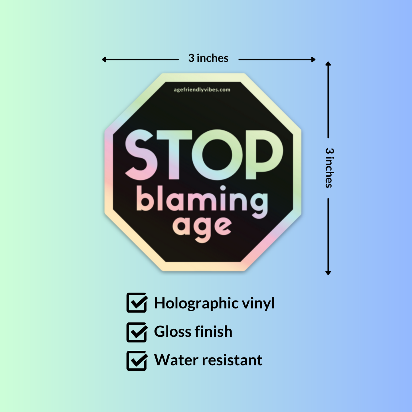 Stop Blaming Age Holographic Sticker