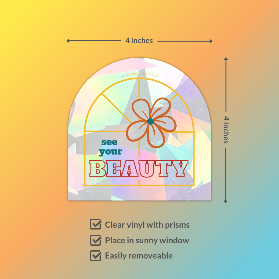See Your Beauty, Sun Catcher Window Decal